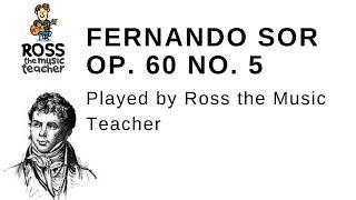 Ross the Music Teacher Plays Fernando Sor's Op. 60 No. 5