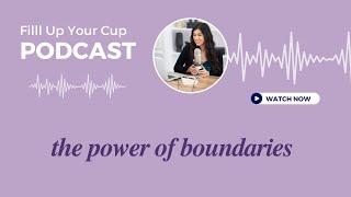 The Power of Boundaries: How to Set Healthy Limits & Take Back Control of Your Life - Esp. 2