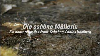 Die schöne Müllerin - ein Konzertfilm des Franz-Schubert-Chors Hamburg