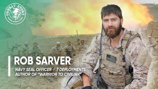 Rob Sarver | Navy SEAL Officer | 7 Deployments | Warrior to Civilian