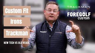 Iron fittings explained  - new tech vs old heads with TrackMan