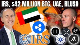 IRS 'Staking Is Taxable'! VanEck $42 Million Per BTC Projection!?!?! UAE Holds $40 Bill BTC? RLUSD