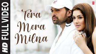 Tera Mera Milna (Full Song) Film - Aap Kaa Surroor - The Movie - The Real Luv Story