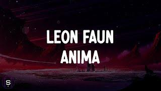 Leon Faun - Anima (Lyrics Video 4K)