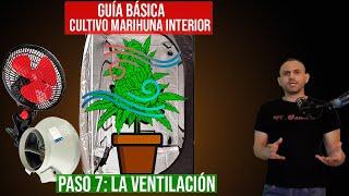 PASO 7: La VENTILACIÓN en el CULTIVO de MARIHUANA