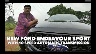 Ford Endeavour Sport with 10 speed Automatic transmission | Review by Baiju N Nair