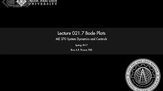 System Dynamics and Controls: Lecture 021.7 Bode Plots Part I.