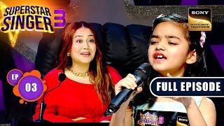 Superstar Singer Season 3 | Final Auditions | Ep 3 | Full Episode | 16 Mar 2024