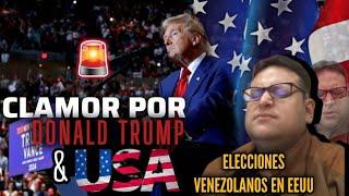 ️ NUEVO. CLAMOR POR DONALD TRUMP,  ESTADOS UNIDOS, ELECCIONES. SEPTIEMBRE 2024 - ENERO 2025