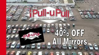 Mirror Sale at iPull-uPull Auto Parts!