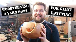 Woodturning a yarn bowl