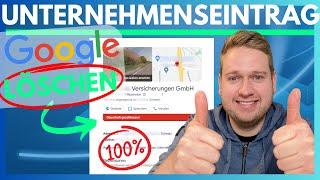 Google Unternehmensprofil löschen 2025 - So klappt es zu 100%  (Früher GoogleMyBusiness)