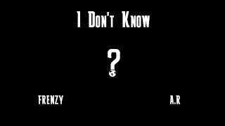 PIFTV - Frenzy Ft. A.R - I Don't Know @young_frenz @ar_pif