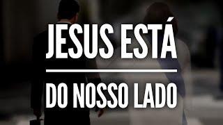 Jesus está do nosso lado! Mensagem curta e Impactante! Pregação evangélica rápida! Muito forte!