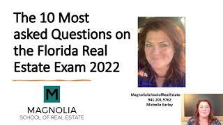 Pass the Florida Real Estate Exam!  10 Most Asked Questions 2022! With Michelle Earley