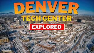 Denver Tech Center Explored | What Living in THE DENVER TECH CENTER is REALLY Like