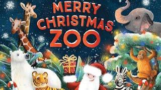 MERRY CHRISTMAS ZOO | CREATIVE & FUN READ ALOUD | #readaloud #esl #christmas