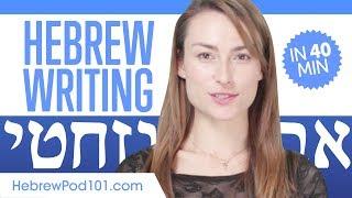 Learn ALL Hebrew Alphabet in 40 Minutes - How to Write and Read Hebrew