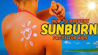 How to Prevent Sunburn (Facts For Kids)