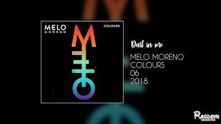 Melo Moreno - Devil in me (audio)