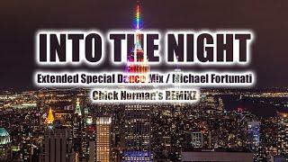 Into The Night - Extended Special Dance Mix / Michael Fortunati