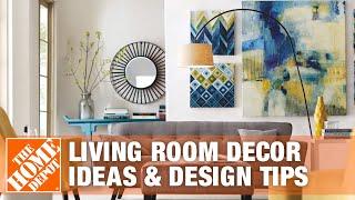 Living Room Decorating Ideas | Expert Interior Design Tips | The Home Depot