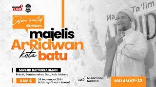  [LIVE] SAFARI MAULID 40 MALAM AR-RIDWAN KOTA BATU | MASJID BAITURROHMAN, SUMBERSEKAR, DAU, MALANG