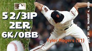 Tyler Rogers | July 27 ~ Aug 4, 2022 | MLB highlights