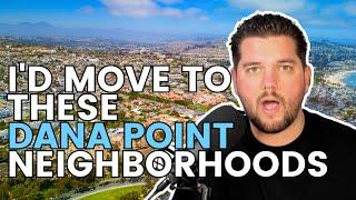 The Best Neighborhood in Dana Point | | All About Orange County | OC Real Estate