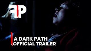 A Dark Path | Official Trailer | FearPix