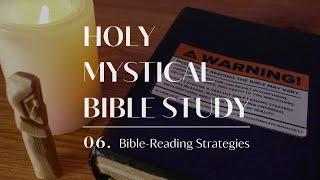 How to Read the Bible (Without Turning Evil) | Holy Mystical Bible Study with Jon Adams