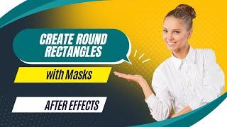 Transform Your Graphics: Create Round Rectangles with Masks in After Effect