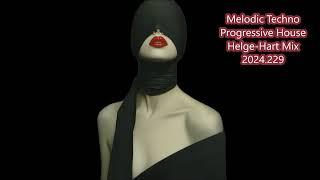 Melodic Techno Progressive House Helge Hart Mix 2024 229