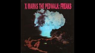 X Marks The Pedwalk – Freaks [1998] US Edition (Metropolis Records).