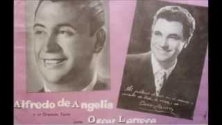 ALFREDO DE ANGELIS - OSCAR LARROCA - HACELO POR LA VIEJA - TANGO - 1952