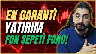 EN GARANTİ YATIRIM FON SEPETİ FONU! #yatırımfonu