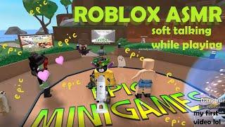 ASMR roblox epic minigames (talking/soft sounds/room tone to help you relax)