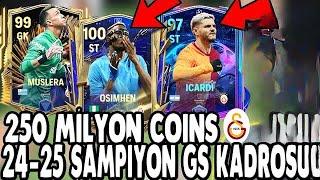 100 OSİMHEN TARİHİ GOL TAM 250 MİLYON COINS 24-25 GALATASARAY KADROSU FC MOBILE