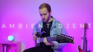 Ambient Djent Riffs