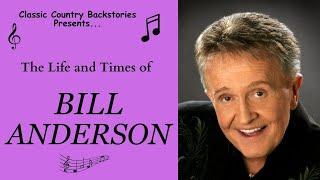 The Life and Times of Bill Anderson