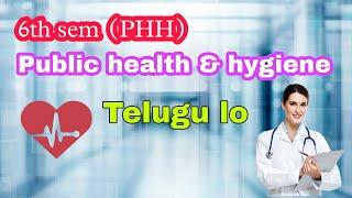 PHH 6th sem Public health &hygiene telugu lo || Degree 6th sem #kammampatinikhil| KU,OU,PU,TU,SU,MGU