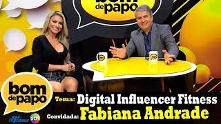 Programa Bom de Papo - 28/05/2018 - Fabiana Andrade