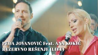 PEDJA JOVANOVIC FEAT. ANA KOKIC - REZERVNO RESENJE (LIVE FT. INTRO BAND)