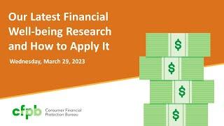 Webinar: Our latest financial well-being research and how to apply it — consumerfinance.gov