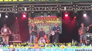 Grass is Dead - Suwannee Roots Revival - Live Oak, Fl 10- 15- 2021