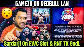 Gamezo React on Redbull MEO Lan Schedule Sardarji Reply on EWC 2025 Slot For RNT TX?