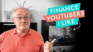 Five Finance YouTubers I REALLY Like