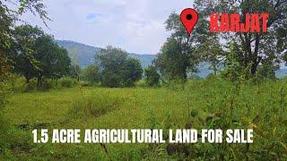 AGRICULTURAL LAND FOR SALE IN KARJAT | 1.5 ACRES | CONTACT - 8390779969