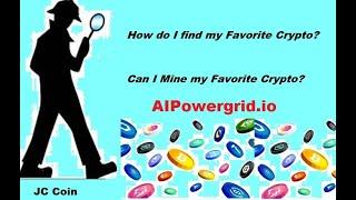 Where and How to Find Your Favorite Crypto (AIPowergrid.io).