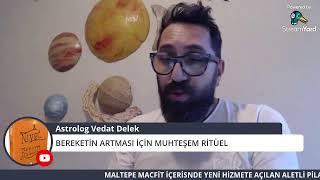 ASTROLOG VEDAT DELEK BEREKETİN ARTMASI İÇİN MUHTEŞEM RİTÜEL